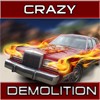 Crazy Demolition