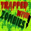 Trapped With Zombies