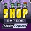 Shop Empire Underground