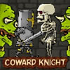 Coward Knight
