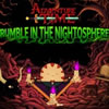 Adventure Time Game – Rumble In The Nightosphere