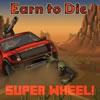Earn to Die: Now with Super Wheel