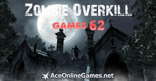 Zombie Overkill | AceOnlineGames.net