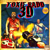 Toxie Radd 3D