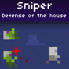 Sniper: Defender Of The House
