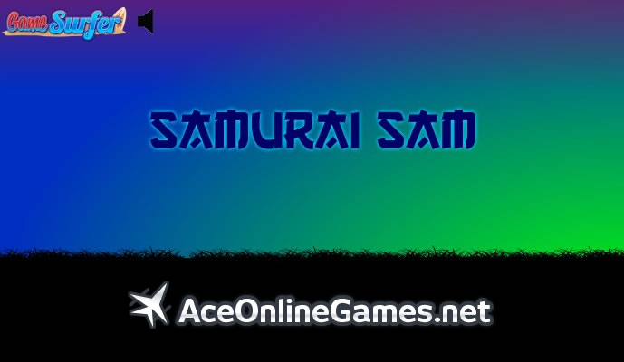 Samurai Sam | AceOnlineGames.net