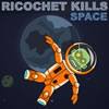 Ricochet Kills Space