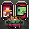 Super Zombies Again