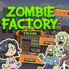 Zombie Factory Tycoon