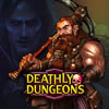 Deathly Dungeons