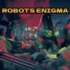 Robots Enigma