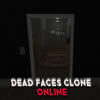 Dead Faces: Clone Online